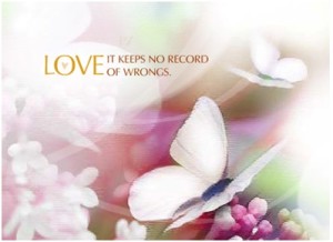 Love keeps no record of wrong